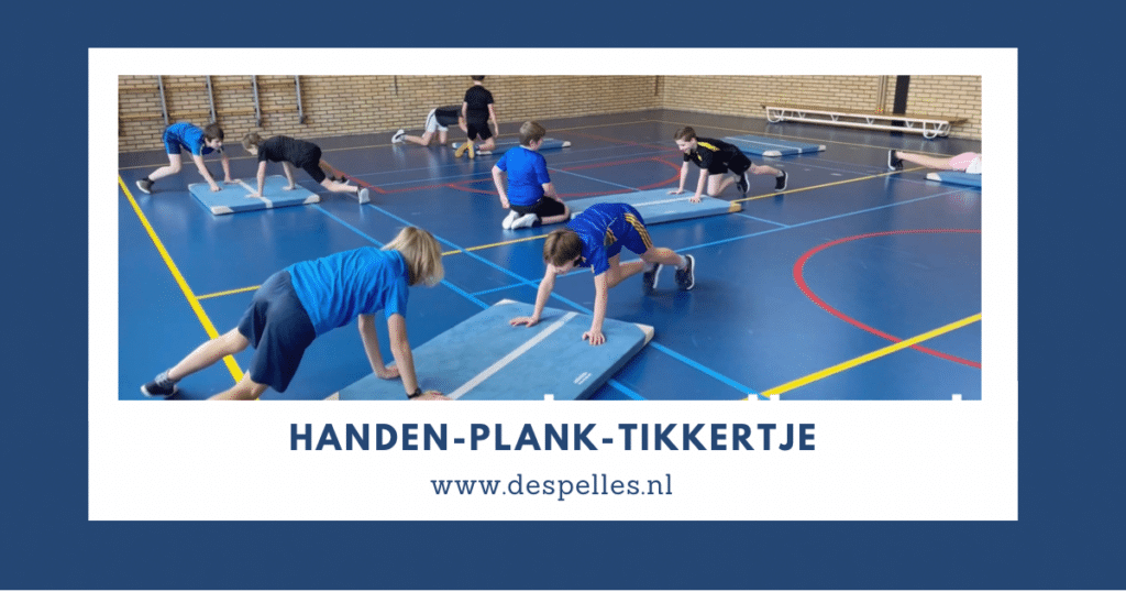 Handen-Plank-Tikkertje in de gymles
